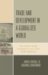 Trade And Development in a Globalized World : The Unfair Trade Problem in U.S.-Thai Trade Relations cover