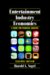 Entertainment Industry Economics : A Guide for Financial Analysis cover