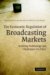 The Economic Regulation of Broadcasting Markets : Evolving Technology and Challenges for Policy cover