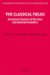 The Classical Fields: Structural Features of the Real and Rational Numbers