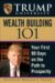 Trump University Wealth Building 101 : Your First 90 Days in the Path to Prosperity cover
