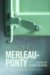 Reading Merleau-Ponty : On the Phenomenology of Perception cover