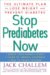  Stop Prediabetes Now: The Ultimate Plan to Lose Weight and Prevent Diabetes