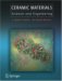 Ceramic Materials : Science and Engineering cover