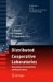 Distributed Cooperative Laboratories : Networking, Instrumentation, And Measurements cover
