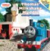 Thomas' Milkshake Muddle : Three Thomas & Friends Stories cover