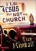 I Like Jesus but Not the Church : Following Jesus Without Following Organized Religion cover