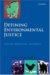 Defining Environmental Justice : Theories, Movements, and Nature cover