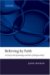 Believing by Faith : An Essay in the Epistemology and Ethics of Religious Belief cover