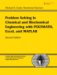  Problem Solving in Chemical and Biochemical Engineering With POLYMATH, Excel, And MATLAB