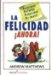 La Felicidad Ahora! / Being Happy! cover