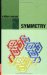 Symmetry : Cultural-historical and Ontological Aspects of Science-arts Relations, the Natural and Man-made World in an Interdisciplinary Approach cover