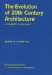 The Evolution of 20th Century Architecture : A Synoptic Account cover