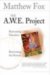 The A.w.e. Project : Reinventing Education, Reinventing the Human cover