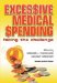 Excessive Medical Spending : Facing the Challenge cover