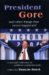 President Gore and Other Things That Never Happened cover