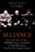 Alliance : The Inside Story of How Roosevelt, Stalin and Churchill Won One War and Began Another cover