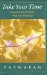 Take Your Time : How to Find Patience, Peace & Meaning cover