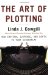 The Art of Plotting : How to Add Emotion, Excitement, And Depth to Your Writing cover