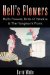 Hell's Flowers : Hell's Flowers, Birds of Paradise & the Hangman's Picnic cover