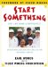 Start Something : You Can Make a Difference cover