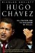 Hugo Chavez : Oil, Politics, and the Challenge to the United States cover