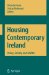 Housing Contemporary Ireland : Policy, Society and Shelter cover