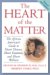 The Heart of the Matter : Essential Advice for a Healthy Heart from Renowned Surgeons and Cardiologists cover