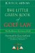 The Little Green Book of Golf Law : The Real Rules of the Game Of Golf cover