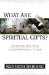 What Are Spiritual Gifts? : Rethinking the Conventional View cover