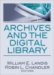 Archives and the Digital Library cover