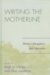 Writing the Motherline : Mothers, Daughters, And Education cover