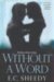  Without a Word