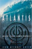 Atlantis : Ancient Legacy, Hidden Prophecy [Click for larger image]