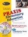 The Best Teachers' Test Preparation For The Praxis Elementary Education : (Test Codes 0011 and 0014) cover