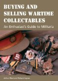Buying and Selling Wartime Collectables : An Enthusiast's Guide to Militaria [Click for larger image]