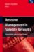 Resource Management in Satellite Networks : Optimization and Cross-Layer Design cover