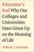 Education's End : Why Our Colleges and Universities Have Given Up on the Meaning of Life cover