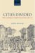 Cities Divided : Politics and Religion in English Provincial Towns 1660-1722 cover