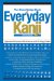 Stone Bridge Book of Everyday Kanji : Japanese Character Reference and Writing Guide cover