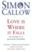 Love Is Where It Falls : An Account of a Passionate Friendship cover