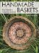 Handmade Baskets : From Nature's Colourful Materials cover