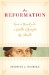The Reformation : How a Monk and a Mallet Changed the World cover