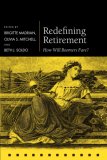 Redefining Retirement : How Will Boomers Fare? [Click for larger image]