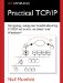 Practical Tcp/Ip : Designing, Using and Troubleshooting Tcp/Ip Networks on Linux and Windows cover