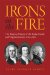Irons in the Fire : The Business History of the Tayloe Family and Virginia's Gentry, 1700-1860 cover