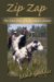 Zip Zap : The True Story of a Dog and a Dream cover