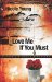 Love Me If You Must : A Patricia Amble Mystery cover