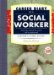 Career Diary of a Social Worker : Thirty Days Behind the Scenes With a Professional cover