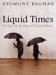 Liquid Times : Living in an Age of Uncertainty cover